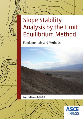 Leame Software And Users Manual Analyzing Slope Stability By The Limit Equilibrium Method Yang H Huang