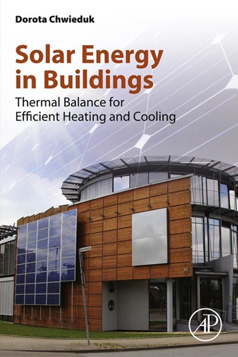Solar Energy In Buildings Thermal Balance For Efficient Heating And Cooling 1st Edition Dorota Chwieduk