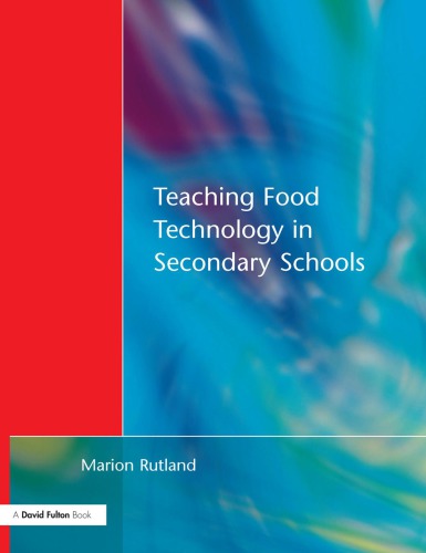Teaching Food Technology In Secondary School Marion Rutland