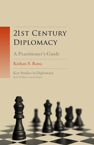 21st Century Diplomacy A Practitioners Guide Kishan S Rana