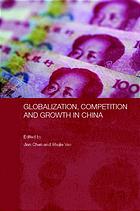 Globalization Competition And Growth In China Jian Chen Shujie Yao