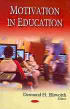 Motivation In Education Desmond H Elsworth