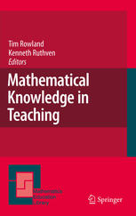 Mathematical Knowledge In Teaching 1st Edition Tim Rowland Kenneth Ruthven Auth