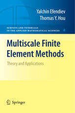 Multiscale Finite Element Methods Theory And Applications 1st Edition Thomas Hou