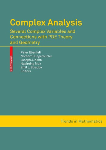 Complex Analysis Several Complex Variables And Connections With Pde Theory And Geometry Peter Ebenfelt Et Al