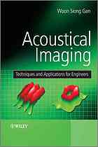 Acoustical Imaging Techniques And Applications For Engineers Woon Siong Gan