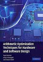 Arithmetic Optimization Techniques For Hardware And Software Design Ryan Kastner Anup Hosangadi Farzan Fallah