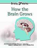 How The Brain Grows Ann Mcintosh Hoffelder Robert L Hoffelder