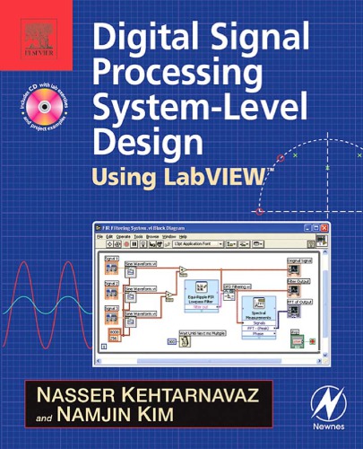 Digital Signal Processing Systemlevel Design Using Labview Nasser Kehtarnavaz Namjin Kim