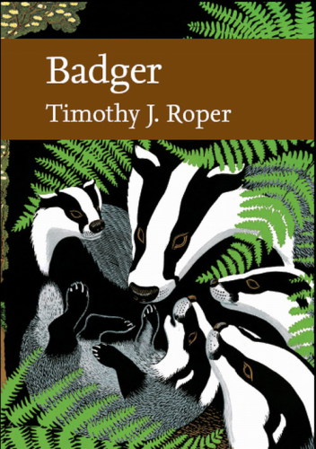 Badger Collins New Naturalist Library 114 1st Edition Timothy J Roper