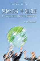 Shaking The Globe Courageous Decisionmaking In A Changing World Blythe J Mcgarvie
