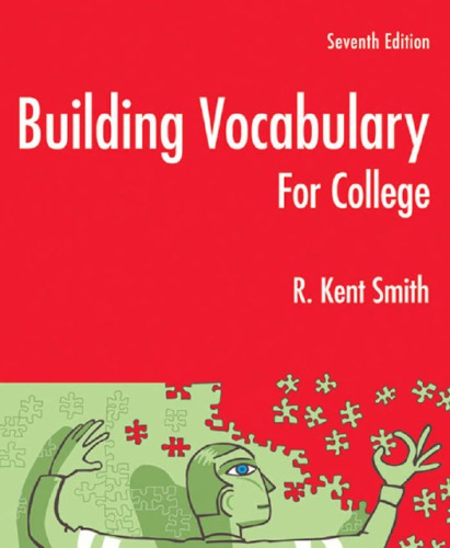 Building Vocabulary For College 7th Ed Instructors Annotated Ed R Kent Smith
