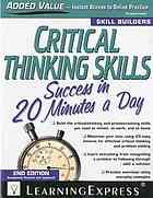 Critical Thinking Skills Success In 20 Minutes A Day 2nd Learningexpress