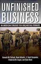 Unfinished Business An American Strategy For Iraq Moving Forward Kenneth M Pollack Brookings Institution Saban Center For Middle East Policy Et Al