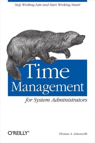 The Art Of Time Management For System Administrators Tom Limoncelli