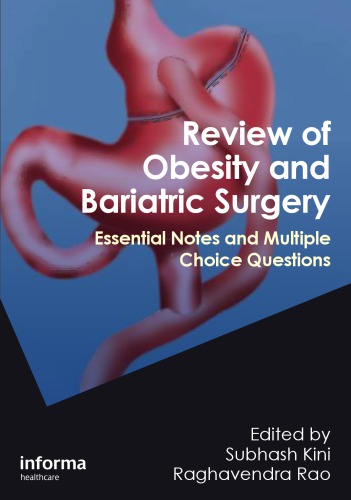 Review Of Obesity And Bariatric Surgery Essential Notes And Multiple Choice Questions Subhash Kini Raghavendra Rao