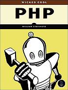 Wicked Cool Php Realworld Scripts That Solve Difficult Problems 1st Ed William Steinmetz Brian Ward