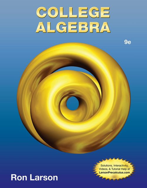 College Algebra Ninth Edition 9th Ron Larson David C Falvo