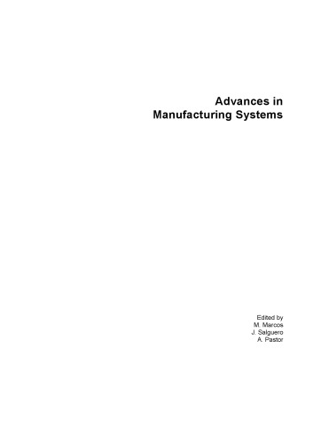 Advances In Manufacturing Systems Selected Peer Reviewed Papers From The 4th Manufacturing Engineering Society International Conference September 2011 Cadiz Spain M Marcos J Salguero A Pastor