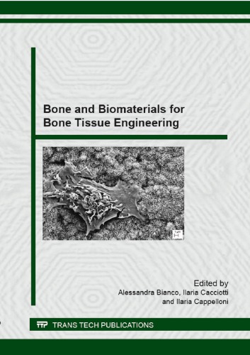 Bone And Biomaterials For Bone Tissue Engineering Alessandra Bianco Ilaria Cacciotti Ilaria Cappelloni