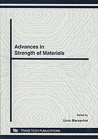 Advances In Strength Of Materials Selected Peer Reviewed Papers From The Strength Of Materials Laboratory At 85 Years 2122 November 2008 Timisoara Romania Liviu Marsavina Universitatea Politehnica Timisoara Laboratorija Za Cvrstocu Materijala