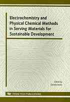 Electrochemistry And Physical Chemical Methods In Serving Materials For Sustainable Development Selected Peer Reviewed Papers From The Workshop Electrochemistry And Physical Chemical Methods In Serving Materials For Sustainable Development Which Was Daniela Ionita
