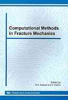 Computational Methods In Fracture Mechanics Special Topic Volume With Invited Peer Reviewed Papers Only M H Aliabadi Adrian Cisilino