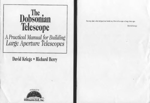 The Dobsonian Telescope A Practical Manual For Building Large Aperture Telescopes 1 Edition David Kriege Richard Berry