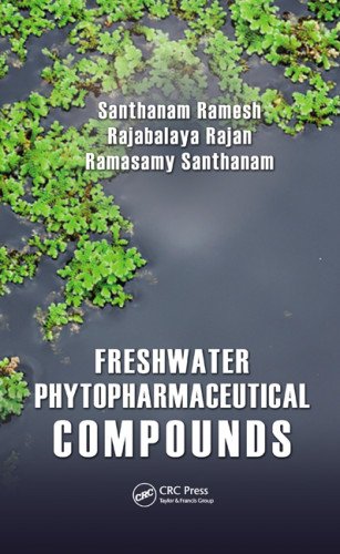 Freshwater Phytopharmaceutical Compounds 1st Edition Santhanam Ramesh