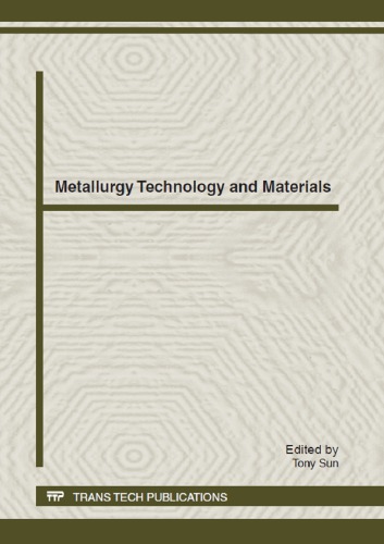 Metallurgy Technology And Materials Edited By Tony Sun