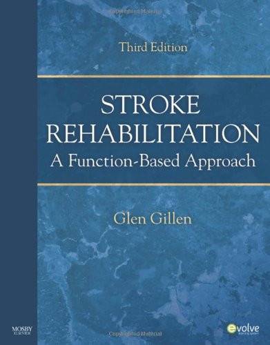Stroke Rehabilitation A Functionbased Approach 3e 3rd Glen Gillen