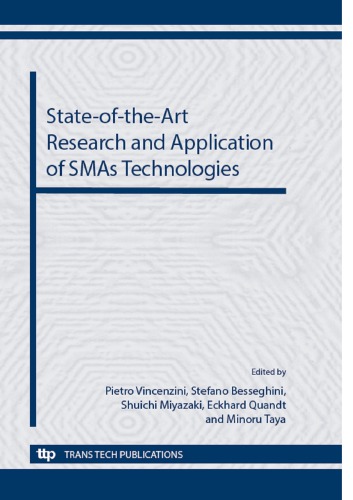 Stateoftheart Research And Application Of Smas Technologies Edited By Pietro Vincenzini Stefano Besseghini Shuichi Miyazaki Eckhard Quandt Minoru Taya