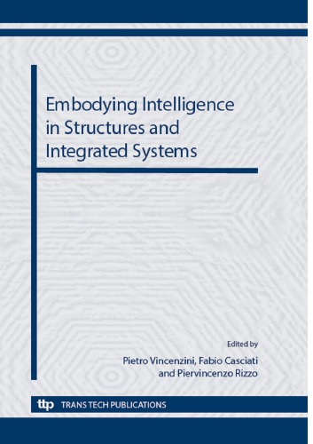 Embodying Intelligence In Structures And Integrated Systems Edited By Pietro Vincenzini Fabio Casciati Piervincenzo Rizzo