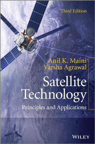 Satellite Technology Principles And Applications 3rd Edition Anil K Maini