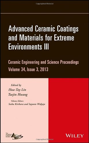 Advanced Ceramic Coatings And Materials For Extreme Environments Iii Ceramic Engineering And Science Proceedings Volume 34 Issue 3 1st Edition Huatay Lin
