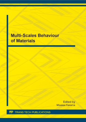 Multiscales Behaviour Of Materials Edited By Moussa Karama