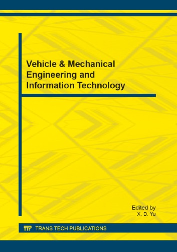 Vehicle Mechanical Engineering And Information Technology Edited By X D Yu