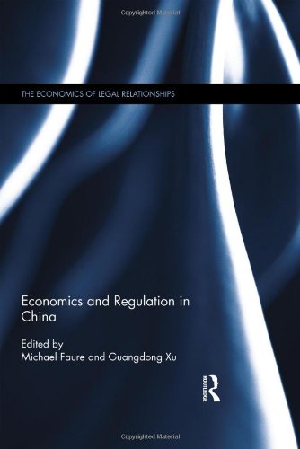 Economics And Regulation In China Michael Faure Guangdong Xu