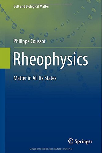 Rheophysics Matter In All Its States 2014th Edition Philippe Coussot