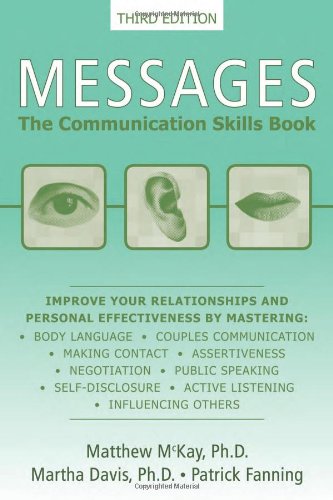 Messages The Communication Skills Book Third Edition Matthew Mckay Phd