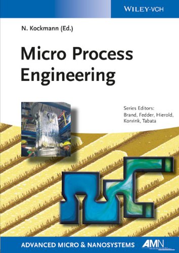Micro Process Engineering Fundamentals Devices Fabrication And Applications 1st Edition Norbert Kockmann