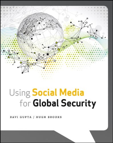 Using Social Media For Global Security 1st Edition Ravi Gupta