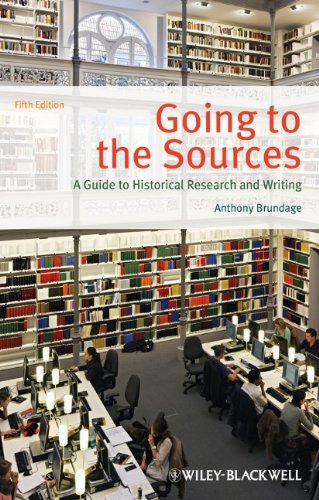 Going To The Sources A Guide To Historical Research And Writing 5th Edition Anthony Brundage