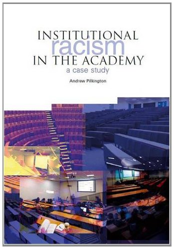 Institutional Racism In The Academy A Case Study Andrew Pilkington