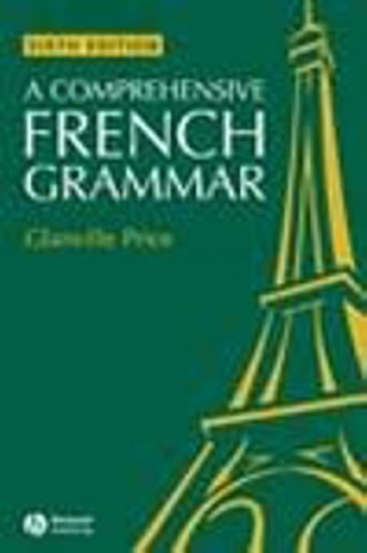 A Comprehensive French Grammar 6th Edition Glanville Price