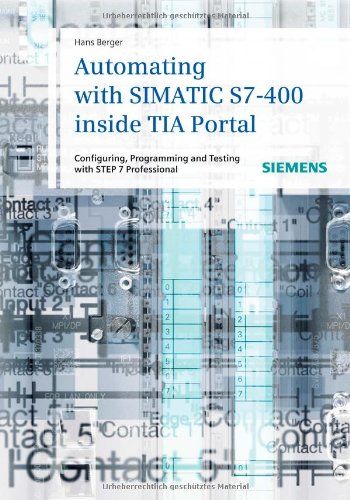 Automating With Simatic S7400 Inside Tia Portal 1st Edition Hans Berger