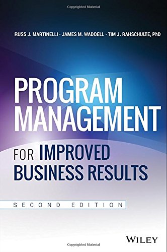 Program Management For Improved Business Results 2nd Edition Russ Martinelli