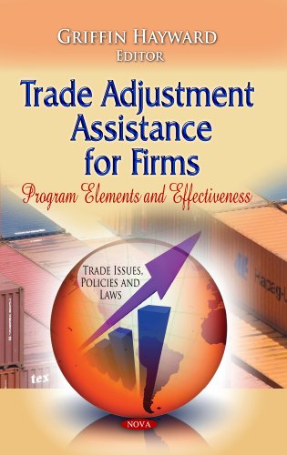 Trade Adjustment Assistance For Firms Program Elements And Effectiveness Griffin Hayward