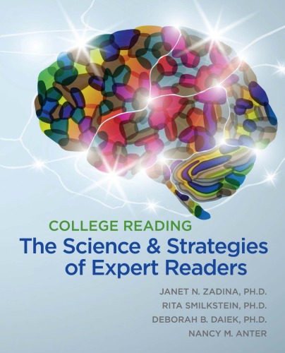 College Reading The Science And Strategies Of Expert Readers 1st Janet Nay Zadina