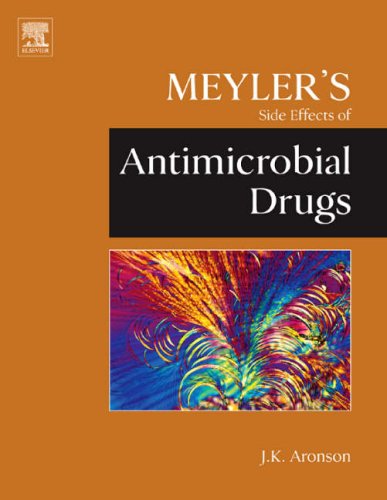 Meylers Side Effects Of Antimicrobial Drugs 1st Edition Jeffrey K Aronson Ma Dphil Mbchb Frcp Fbpharmacols Ffpmhon